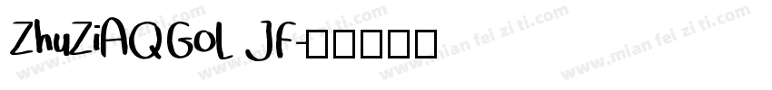 ZhuZiAQGoL JF字体转换